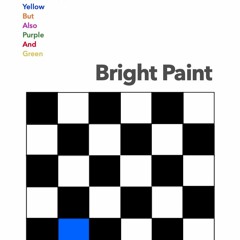 3) Bright Paint