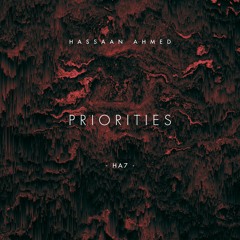 Priorities - Hassaan Ahmed