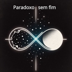 Paradoxo sem fim