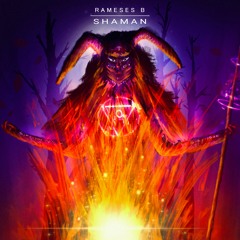 Rameses B - Shaman