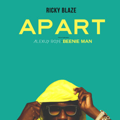 Apart (feat. Alexus Rose & Beenie Man)
