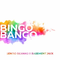 Bingo Bango (Sentio Silvano Remix)