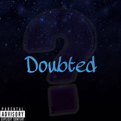 Young JetBoat- Doubted (Prod by NateGoyard)
