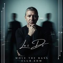Move the Bass Club EDM