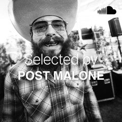Selected By Post Malone