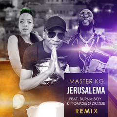 Jerusalema (feat. Burna Boy & Nomcebo Zikode) [Remix] (Remix)