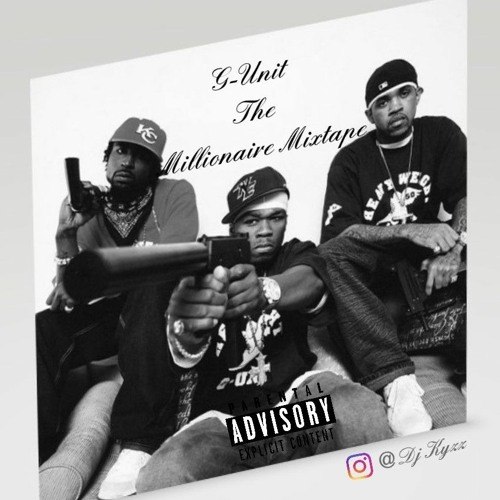 Stream 100% G-Unit Part 2 - The Millionaire Mixtape | @DjKyzz by