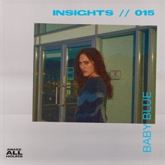 INSIGHTS 015 // BABY BLUE - The Canadian Scene, ‘End Of Sleep’, Sampling, Trance & Detroit Techno