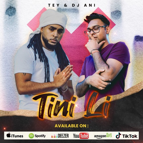 Tey ft. DJ ANI - Tini Li