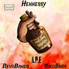 Henessy Macccbands X BevoBands