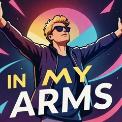 In My Arms [Remake]