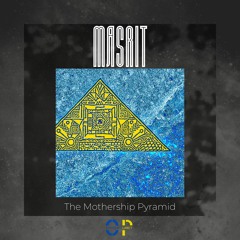Masrit - The Mothership Pyramid (Original Mix)