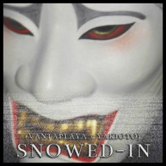 SNOWED IN (feat. VANTAPLAYA) (A-side)