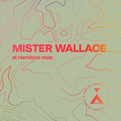 Campout Mix Series: Mister Wallace