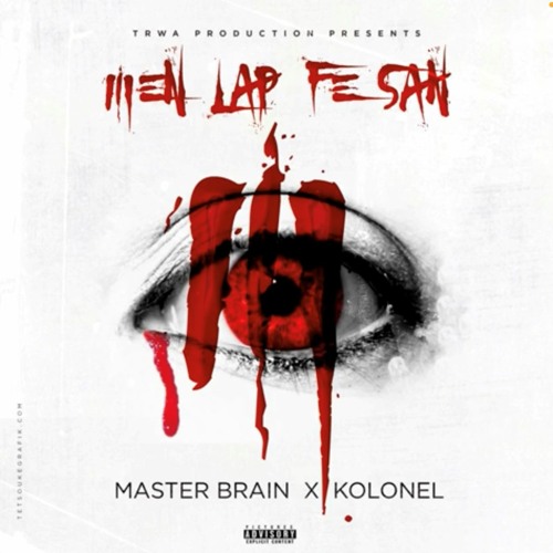 Master Brain Feat Kolonel Freeze -MEN LAP FÉ SAN
