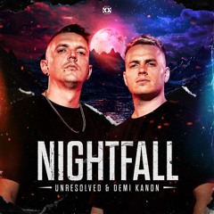 Unresolved & Demi Kanon - Nightfall