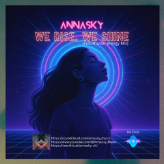 We Rise, We Shine (Full of solar energy Mix)