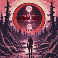 FOR3PLY - INITIATION RITUAL [FREE DOWNLOAD]