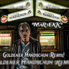 *MäRtEkK*-Goldener_Handschuh(Remix)