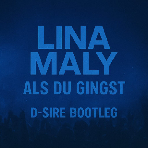 D-Sire - Als du gingst D-Sire Bootleg (FREE DOWNLOAD)