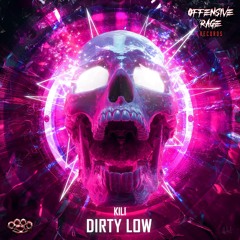 Kili - Dirty Low