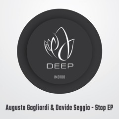 Premiere : Augusto Gagliardi, Davide Seggio - Stop [IMD108]