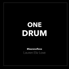 I AM - One Drum - Lauren Eliz Love