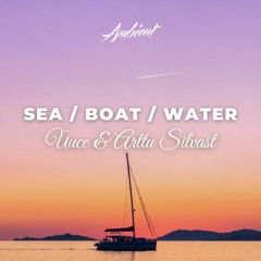 ÜUCE & Arttu Silvast - sea / boat / water