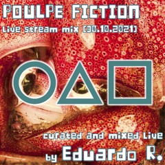 Eduardo R. - Poulpe Fiction (30.10.2021)