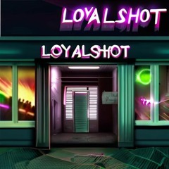 Loyalshot - Let´s Start The Rave
