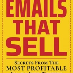 [Get] [EBOOK EPUB KINDLE PDF] How To Write Emails That Sell: Secrets From The Most Pr