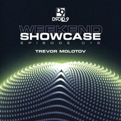 Droid9 Weekend Showcase 016 - Trevor Molotov
