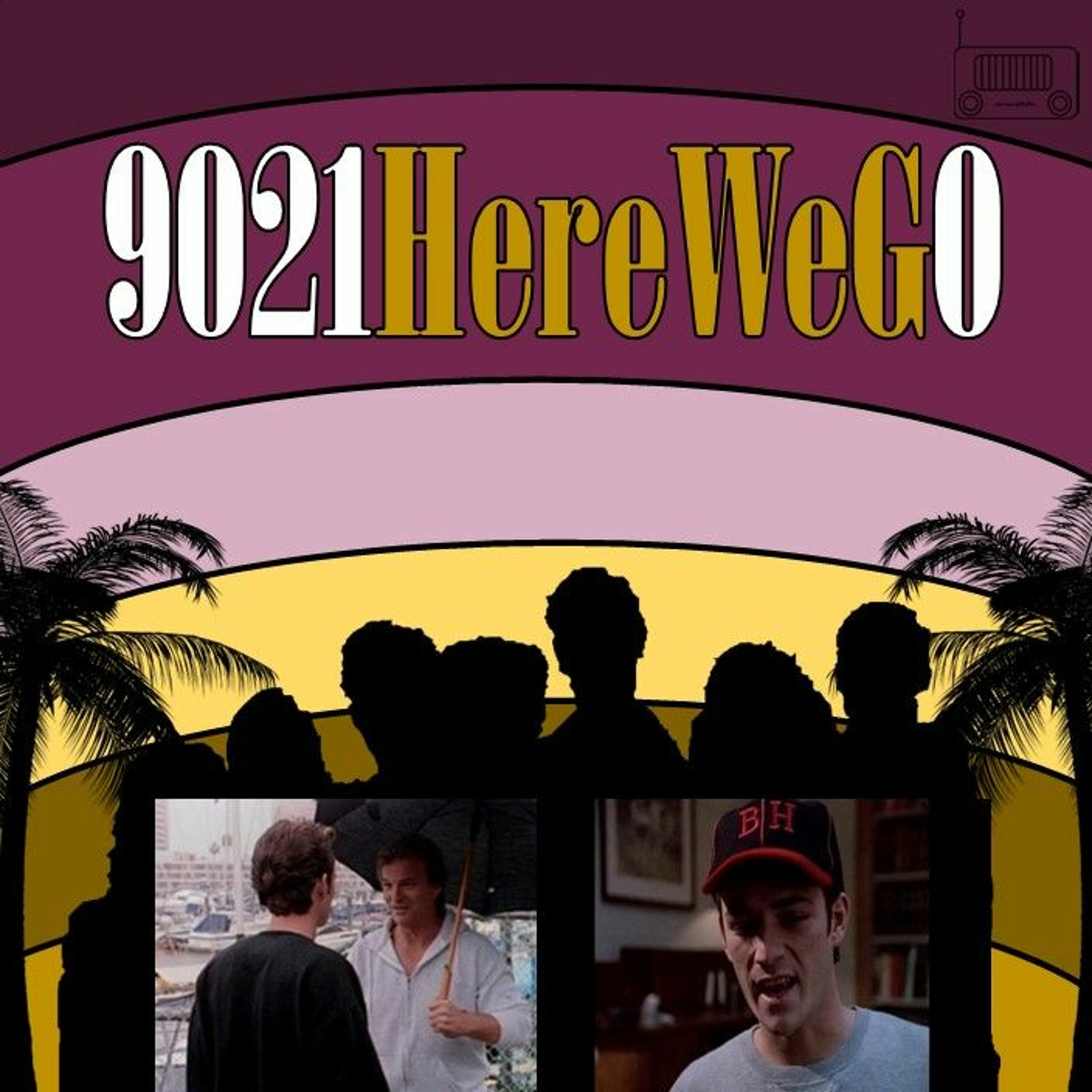9021 Here We G0! : A Beverly Hills 90210 Podcast