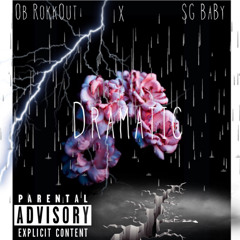 OB Rokkout x SG Baby  - Dramatic