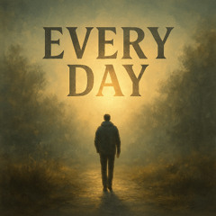 Every Day