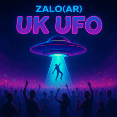 Zalo (AR) - UK UFO (Original Mix) [Exclusive Bandcamp]