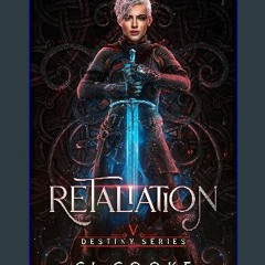 [READ] 🌟 Retaliation (Destiny Series Book 5) Read online