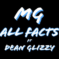 MG x Dean Glizzy - All facts