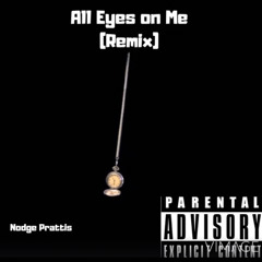 All Eyes On Me (Remix) Prod Eldin Jusic