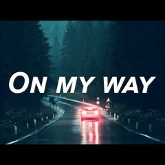 On My Way