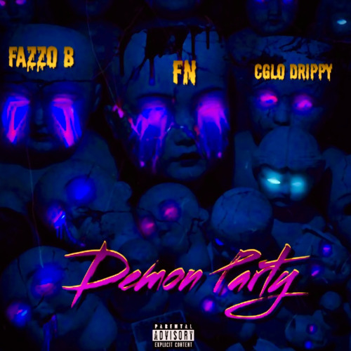 Fazzo B x FN x CGlo Drippy - Demon party (Official Audio)
