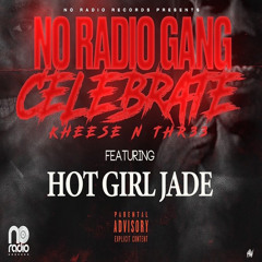 Celebrate - No Radio Gang feat Hot Girl Jade