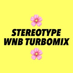 STAYC - Stereotype (WNB TURBOMIX)