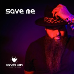 Sandro Bani - Save Me (Original Mix) - PREVIEW - OUT ON 19 JUNE 2020