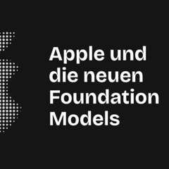 Podcast: Apples neue KI-Offensive - Chancen & Herausforderungen für Schweizer Unternehmen
