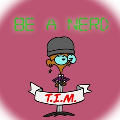 Be A Nerd