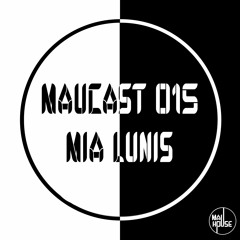 MauCast 015 - Mia Lunis