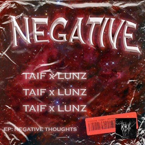 NEGATIVE THOUGHT | 01. NEGATIVE - LƯNZ x TAIF