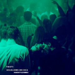 Hombres G - Devuelveme A Mi Chica (Troti Remix)