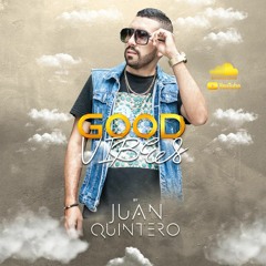 Juan Quintero -  Live Set GoodBives